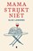 Mama strijkt niet, Elke Lenders - Paperback - 9789493487888