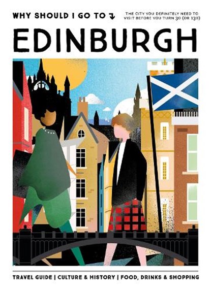 Why Should I Go To Edinburgh, Team WSIGT - Gebonden - 9789493489028