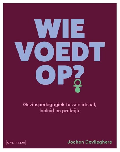 Wie voedt op?, Jochen Devlieghere - Paperback - 9789493491212