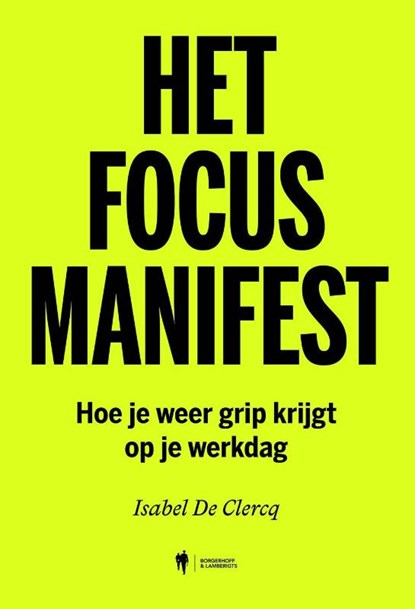 Het focusmanifest, Isabel De Clercq - Paperback - 9789493491519