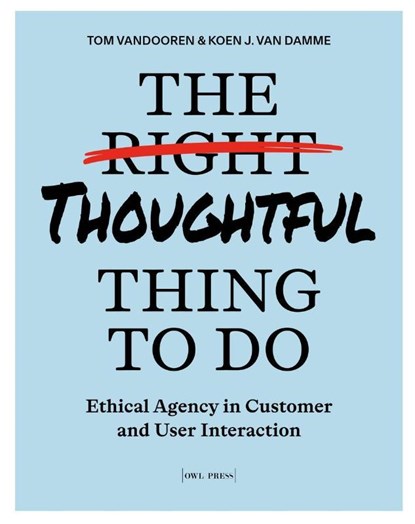 The Thoughtful Thing To Do, Tom Vandooren ; Koen J. van Damme - Paperback - 9789493491786