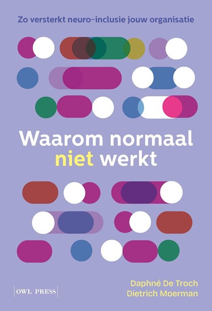 Waarom normaal niet werkt, Dietrich Moerman ; Daphné De Troch - Ebook - 9789493491854