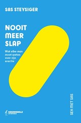 Nooit meer slap - Sas Steysiger - 9789493496033