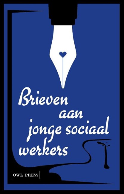 Brieven aan jonge sociaal werkers, Peter Raeymaeckers ; Pieter Cools ; Steven Gibens ; Veerle Van Gestel ; Johan Boxstaens ; Annemie Cornille ; Michel Tirions ; Leen Sebrechts - Gebonden - 9789493499669