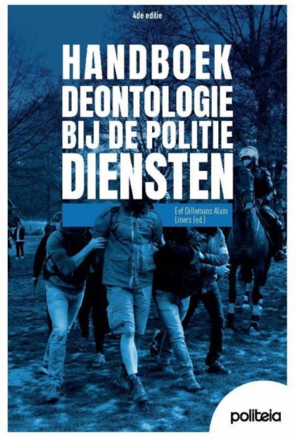 Deontologie bij de politiediensten | v4, Alain Liners ; Eef Dillemans - Paperback - 9789493499805