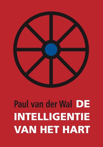De intelligentie van het hart, Paul van der Wal - Paperback - 9789493507012
