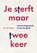 Je sterft maar twee keer, Jos de Keijzer - Paperback - 9789493507067