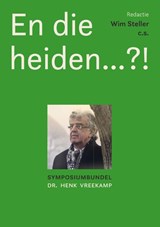 En die heiden…?! - Wim Steller - 9789493507173