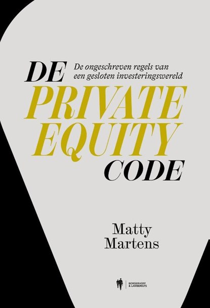 De private equity code, Matty Martens - Gebonden - 9789493508156