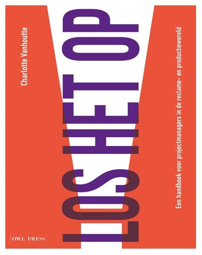 Los het op, Charlotte Vanhoutte - Paperback - 9789493508422