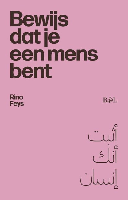 Bewijs dat je een mens bent, Rino Feys - Paperback - 9789493508767