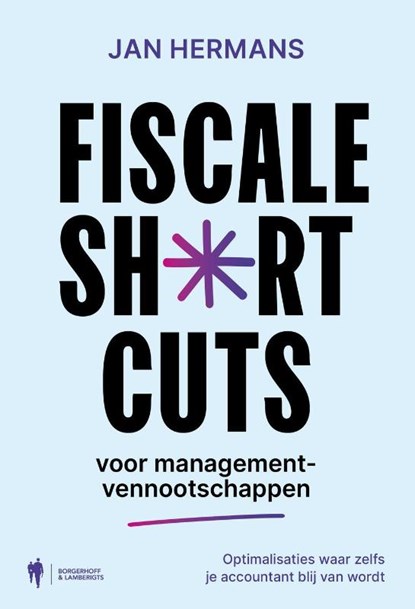 Fiscale shortcuts voor managementvennootschappen, Jan Hermans - Paperback - 9789493521056