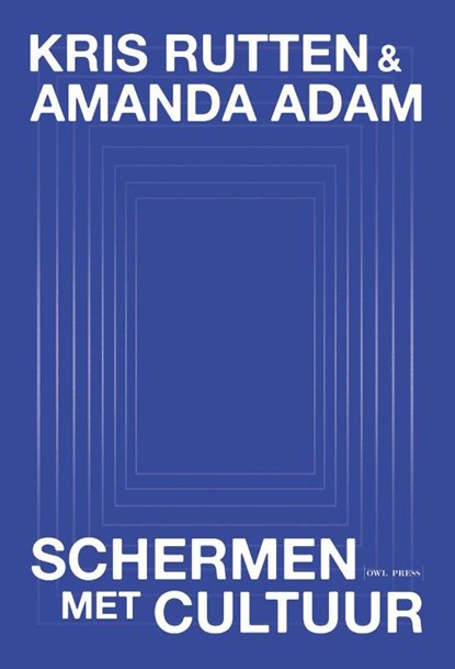 Schermen met cultuur, Kris Rutten ; Amanda Adam - Paperback - 9789493521148