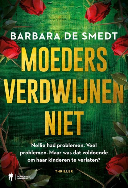 Moeders verdwijnen niet, Barbara De Smedt - Ebook - 9789493522312