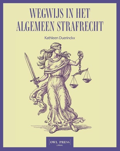 Wegwijs in het algemeen strafrecht, Kathleen Duerinckx - Paperback - 9789493522572