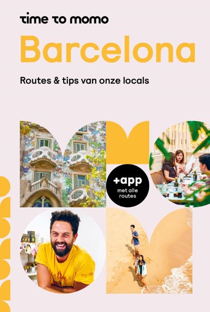 Time to Momo Barcelona, Team Time to Momo ; Antoinette Nelisse - Paperback - 9789493524064