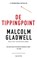 De tippingpoint, Malcolm Gladwell - Paperback - 9789493525061