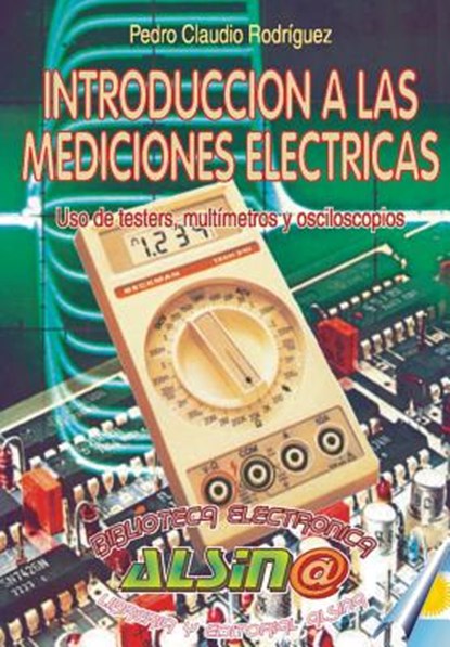 Introduccion a las mediciones electricas, Pedro Claudio Rodriguez - Paperback - 9789505530748