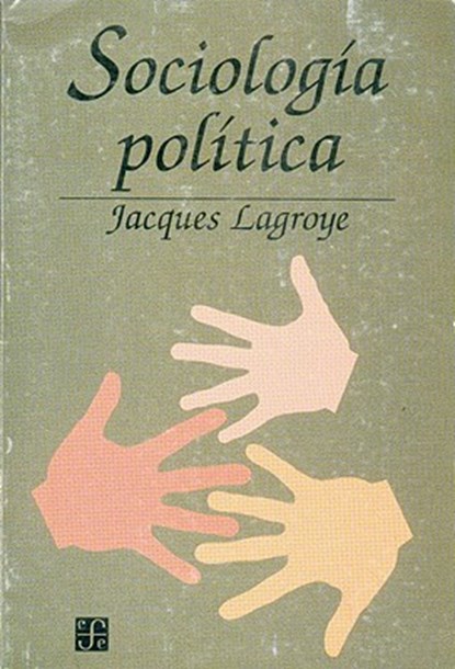 Sociologia Politica, Jacques Lagroye - Paperback - 9789505572007
