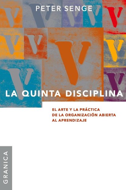 La Quinta Disciplina, Peter M Senge - Paperback - 9789506414306