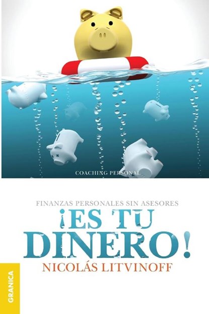 !Es tu dinero! (2a. ed.), Nicolas Litvinoff - Paperback - 9789506418502