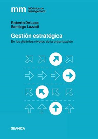 Gestion Estrategica, Santiago Lazzati ; Pablo de Luca - Paperback - 9789506419615
