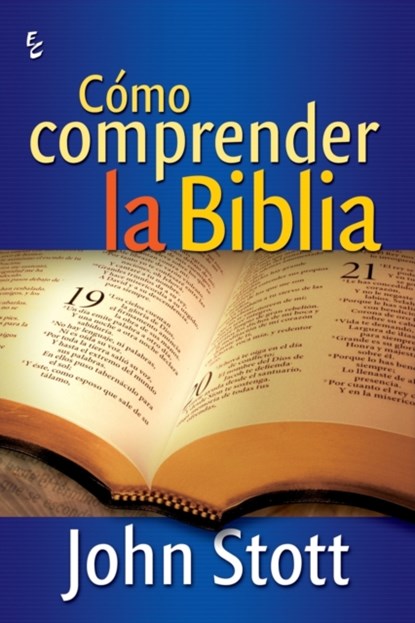 Como Comprender La Biblia, John Stott - Paperback - 9789506831202