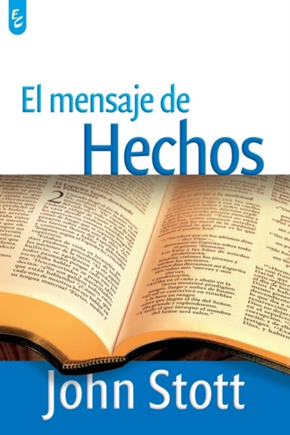 El Mensaje de Hechos, John Stott - Paperback - 9789506831608