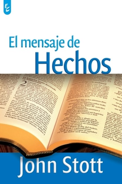 El Mensaje de Hechos, John Stott - Paperback - 9789506831608
