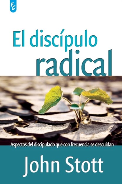 El Discipulo Radical, John Stott - Paperback - 9789506831684
