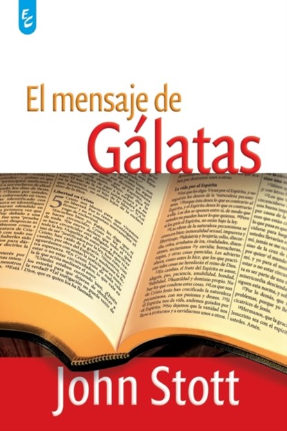 El Mensaje de Galatas, John Stott - Paperback - 9789506831837