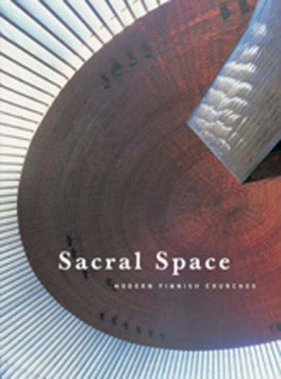 Sacral Space - Modern Finnish Churches