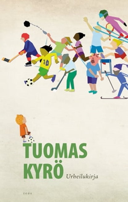 Urheilukirja, Tuomas Kyrö ; Elina Warsta - Ebook - 9789518515121