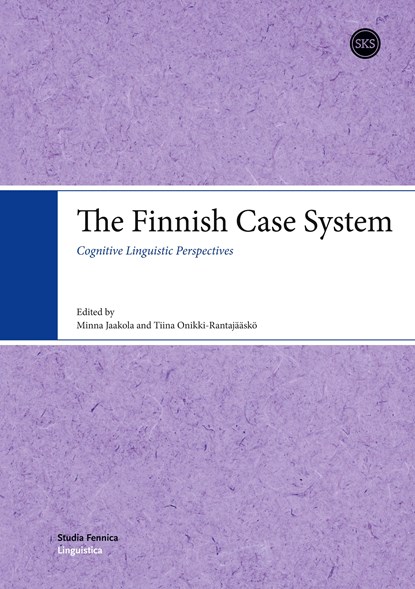 The Finnish Case System, Minna Jaakola ;  Tiina Onikki-Rantajääskö - Paperback - 9789518586466