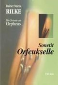 Sonetit Orfeukselle | Rainer Maria Rilke | 