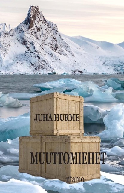 Muuttomiehet, Juha Hurme - Paperback - 9789522156037