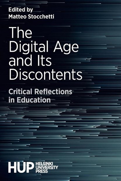 The Digital Age and Its Discontents, Matteo Stocchetti - Paperback - 9789523690127
