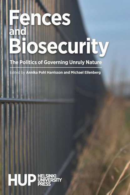 Fences and Biosecurity, Annika Pohl Harrisson ; Michael Eilenberg - Paperback - 9789523691247