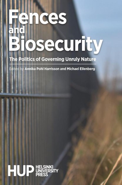 Fences and Biosecurity, Annika Pohl Harrisson ; Michael Eilenberg - Paperback - 9789523691247