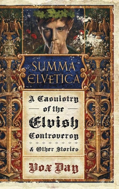 Summa Elvetica, Vox Day - Gebonden - 9789527065075