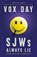 SJWs Always Lie, Vox Day - Paperback - 9789527065686