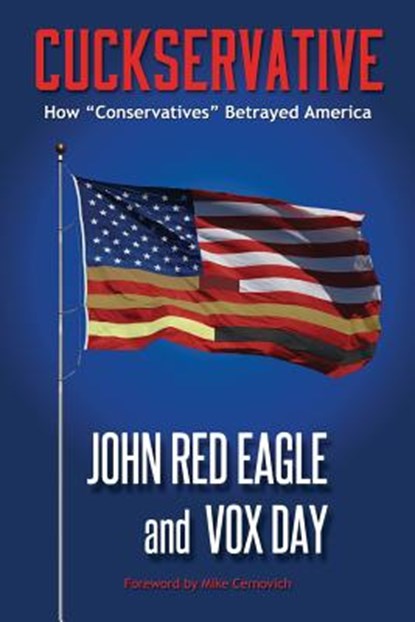 Cuckservative, Vox Day ; John Red Eagle - Paperback - 9789527065723