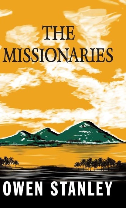 The Missionaries, Owen Stanley - Gebonden - 9789527065938