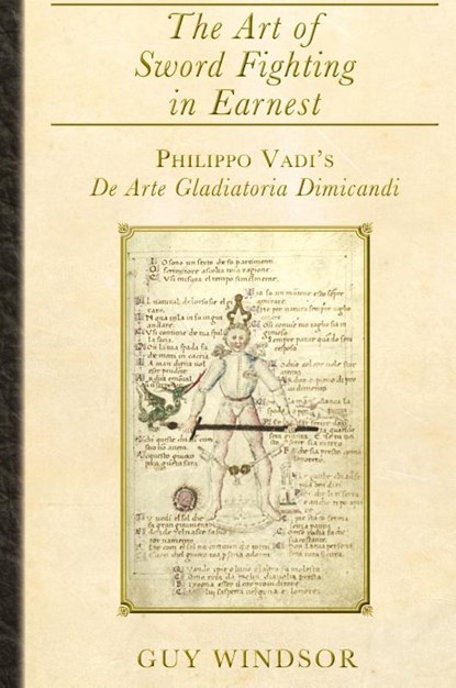 The Art of Sword Fighting in Earnest, Guy Windsor ; Philippo Vadi - Gebonden - 9789527157374