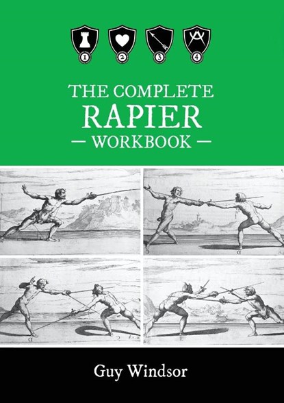 The Complete Rapier Workbook, Guy Windsor - Paperback - 9789527157534