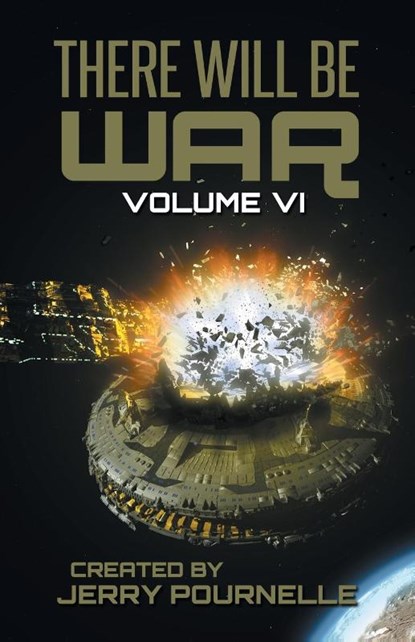 There Will Be War Volume VI, Jerry Pournelle ; John F Carr - Paperback - 9789527303207