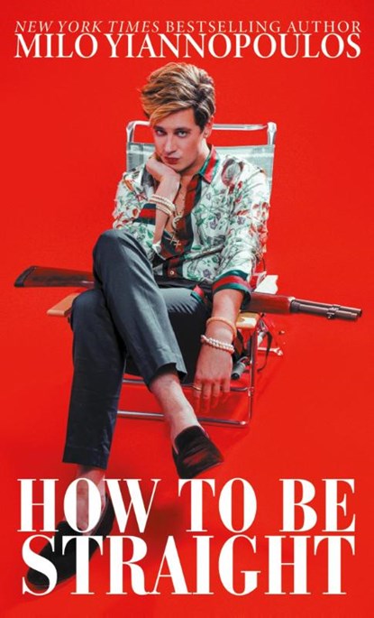 How to Be Straight, Milo Yiannopoulos - Paperback - 9789527303566