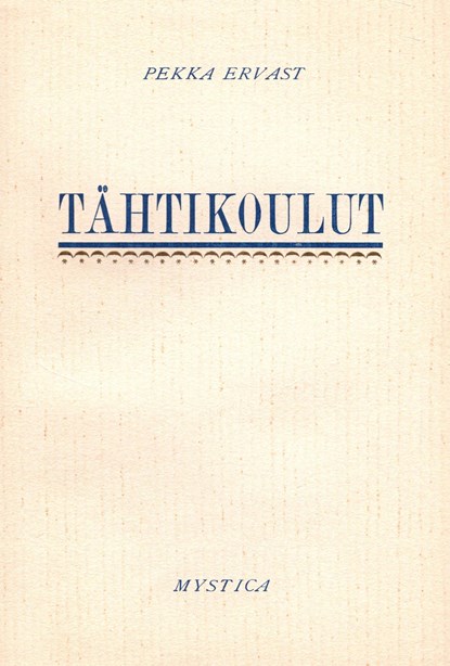 Tähtikoulut, Pekka Ervast - Paperback - 9789527316030