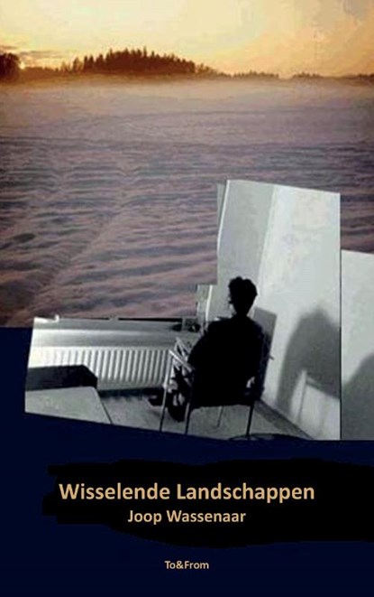 Wisselende Landschappen, Joop Wassenaar - Paperback - 9789527342084