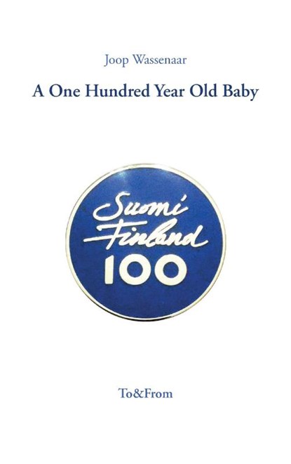 A One Hundred Year Old Baby, Joop Wassenaar - Paperback - 9789527342114
